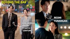 BEYOND THE BAR EPISODE 12 END || KISAH PENGACARA MUDA YANG BELAJAR DARI KASUS YANG DITANGANINYA