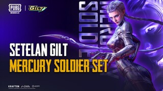 PUBG MOBILE | Setelan Gilt Mercury Soldier Kini Tersedia!