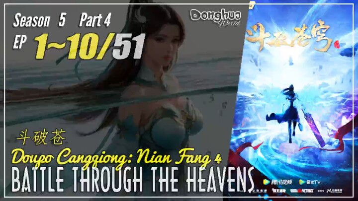 Battle Through The Heavens Season 5 Part 4 Ep 1 ~ 10 (158-167) Doupo Cangqiong | Donghua CC English