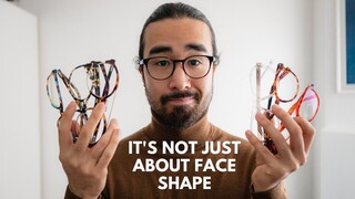 The Best Glasses For You (it's not just about face shape)