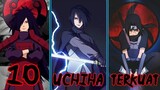10 Anggota Klan Uchiha Terkuat Dalam Dunia Anime Naruto Boruto..!!
