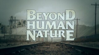 BEYOND HUMAN NATURE (2023) _ Watch full movie : Link in description