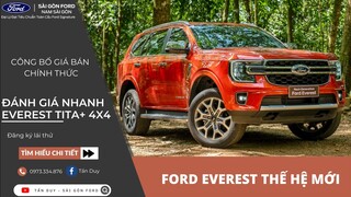 EVEREST THẾ HỆ MỚI CÔNG BỐ GIÁ BÁN CHÍNH THỨC CHỈ TỪ 1.099 TỶ - TÌM HIỂU NHANH MẪU TITANIUM+ 4X4