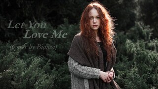 Rita Ora - Let You Love Me (Cover by Bianca)
