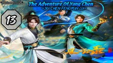 EPS _13 | The Adventure Of Yang Chen