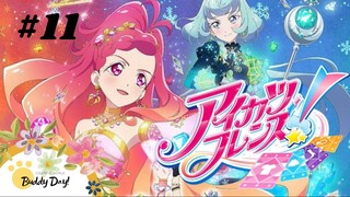 Tập 11| Aikatsu Friends! - Aikatsu: Tình Bạn Thân Thiết.
