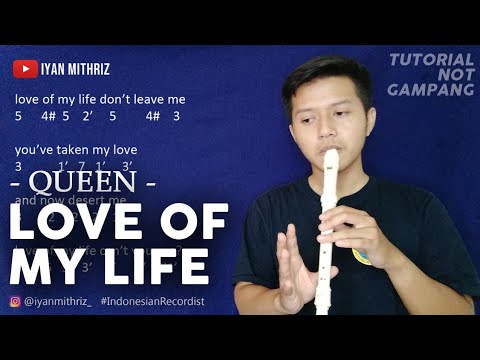 Not Angka Love Of My Life - Queen | Tutorial Suling Recorder - Bstation