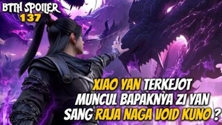 Xiao Yan Terkejot Muncul Bapaknya Zi Yan Sang Raja Naga Void Kuno ? - Battle Throught The Heaven 137