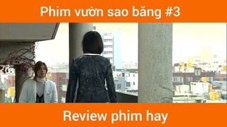 Phim vườn sao băng p3