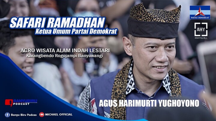 SAFARI RAMADHAN KETUA UMUM PARTAI DEMOKRAT di BANYUWANGI