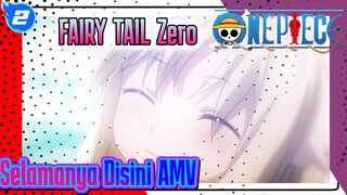 FAIRY TAIL Zero AMV - Selamanya Disini/Persahabatan Kita_2