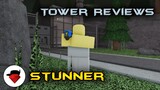 Stunner (EXCLUSIVE) | Tower Reviews | Tower Battles [ROBLOX]