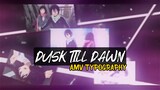 Dusk Till Dawn - Noragami Amv Typography
