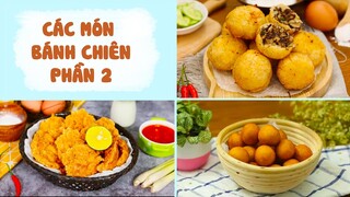 Làm Các Món BÁNH CHIÊN Không Khó Với Các Công Thức Này - Phần 2