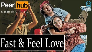 รีวิว Fast & Feel Love เร็วโหด..เหมือนโกรธเธอ