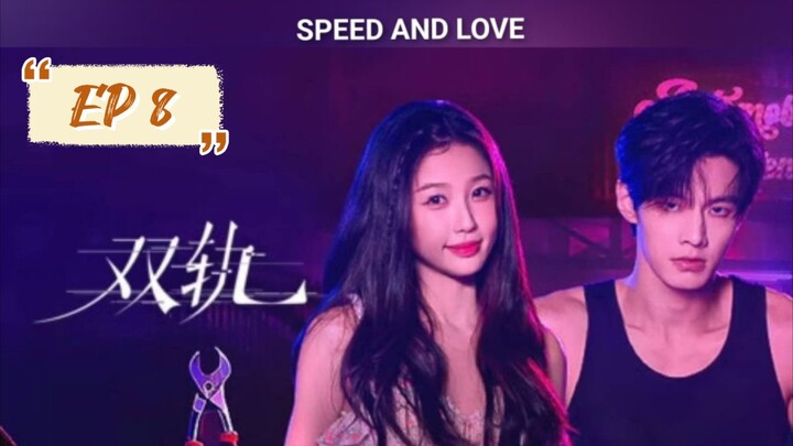 [€ng] EP 8 Speed and Love