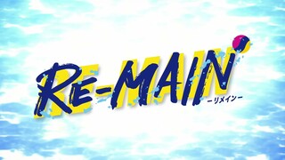 2021年7月新番《RE-MAIN》- PV 登陸Ani-One!