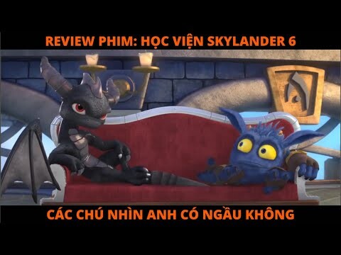 SỨC MẠNH THẬT SỰ CỦA RỒNG CON  - REVIEW PHIM HOẠT HÌNH: HỌC VIỆN SKYLANDER 6 || NHI REVIEW PHIM