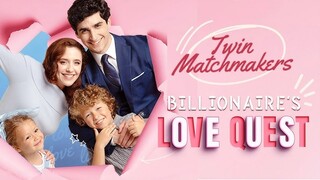 [EN SUB] Twin Matchmakers- Billionaire Dad's Love Quest