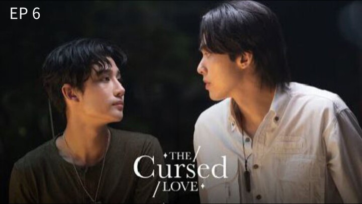 🇹🇭 ȶɦɛ ƈʊʀֆɛɖ ʟօʋɛ : EP 6 - SUB INDO