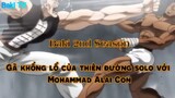 Baki 2nd Season Tập 2 - Gã khổng lồ của thiên đường solo với Mohammad Alai Con và cái kết