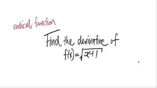 radical  function sq root Find the derivative of f(x) = √(x+1)