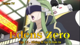 Edens Zero Tập 15 - Không lẽ lại là hắn ta