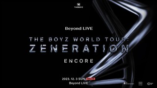 The Boyz - 2nd World Tour 'Zeneration' Encore [2023.2.03]