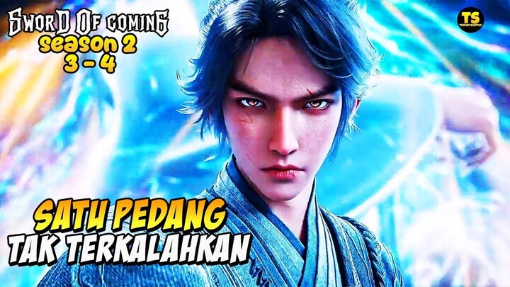 SWORD OF COMING S2 (EP 3 DAN EP 4) SATU PEDANG CHEN PINGAN MENGHANCURKAN SEGALAN