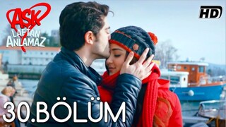 Ask Laftan Anlamaz VOSTFR - Épisode 30