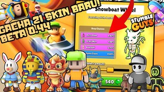 GACHA 21 SKIN BARU UPDATE 0.44 BETA STUMBLE GUYS! AKU DAPATKAN SEMUANYA! #stumbleguys