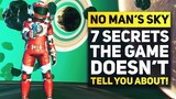 No Man's Sky - 7 Secrets The Game Doesn't Tell You About (No Man's Sky 2020 Tips)