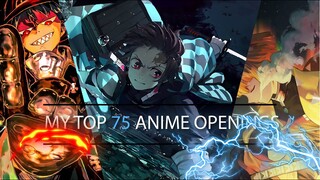 MY TOP 75 ANIME OPENINGS