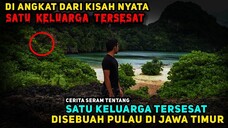 Bagaimana Jadinya Jika 1 Keluarga Tersesat Di Sebuah Di Malang!? - Kisah Seram Cerita Nyata Misteri