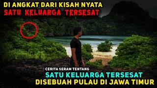 Bagaimana Jadinya Jika 1 Keluarga Tersesat Di Sebuah Di Malang!? - Kisah Seram Cerita Nyata Misteri
