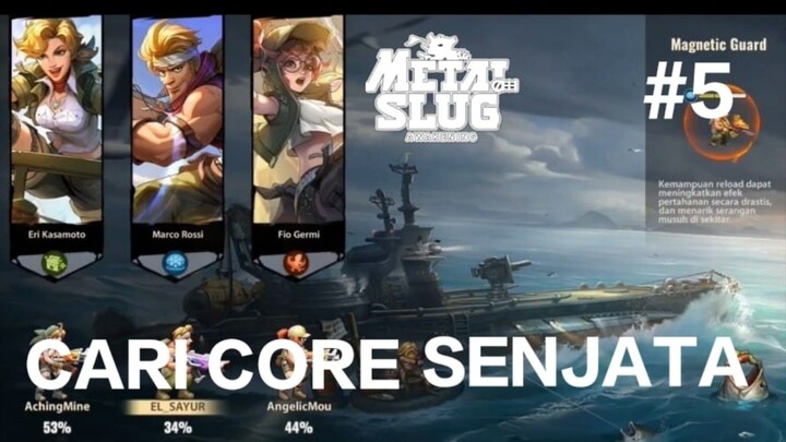 cari core perkuat senjata METAL SLUG AWAKENING