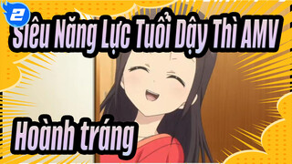 Siêu Năng Lực Tuổi Dậy Thì AMV
Hoành tráng_2