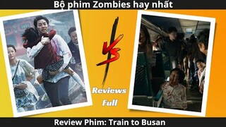 [Review Phim] Bộ phim Zombie hay nhất mà mình từng xem | Train To Busan | Wing Review Phim