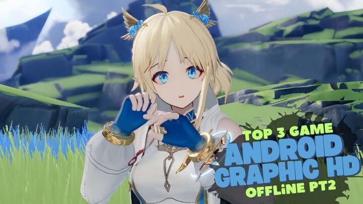 Rekomendasi Game android Graphic HD terbaik offline [part 2]