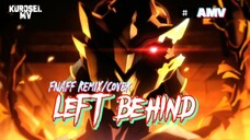 Left Behind (FNAFF REMIX/COVER) | GMV | Anime Mix