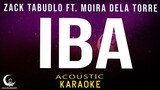 IBA - Zack Tabudlo ft. Moira Dela Torre ( Acoustic Karaoke/Instrumental )