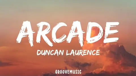 Duncan Laurence Arcade Lyrics Bilibili