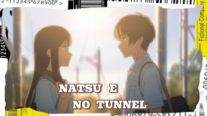 Nunggu 8 tahun buat balikin payung? "NATSU E NO TUNNEL"