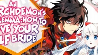 AN ARCHDEMON´S DILEMMA HOW TO LOVE YOUR ELF BRIDE // AUDIO LIRO // NOVELA LIGERA // VOLUMEN 1