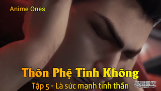 Thôn Phệ Tinh Không Tập 5 - Là sức mạnh tinh thần