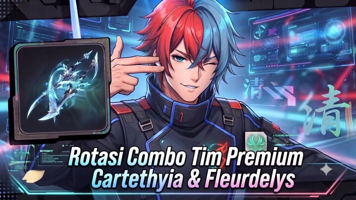 Rotasi Combo Tim Premium Cartethyia & Fleurdelys