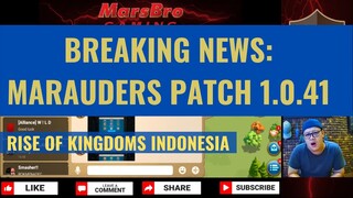 MARAUDERS DROP RATE: PATCH 1.0.41 [ RISE OF KINGDOMS INDONESIA ]