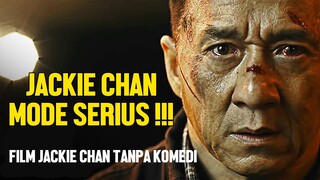 NGERI !!! KETIKA JACKIE CHAN DALAM MODE SERIUS NYA - ALUR CERITA FILM POLICE STORY : LOCKDOWN 2013