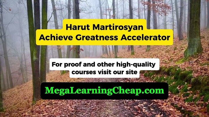 Harut Martirosyan – Achieve Greatness Accelerator