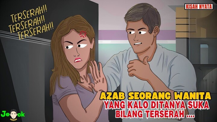 AZAB SEORANG WANITA YANG KALO DITANYA SUKA JAWAB TERSERAH  SINETRON AZAB